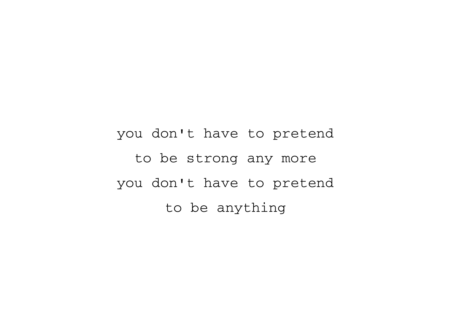 Don't Have To Pretend
